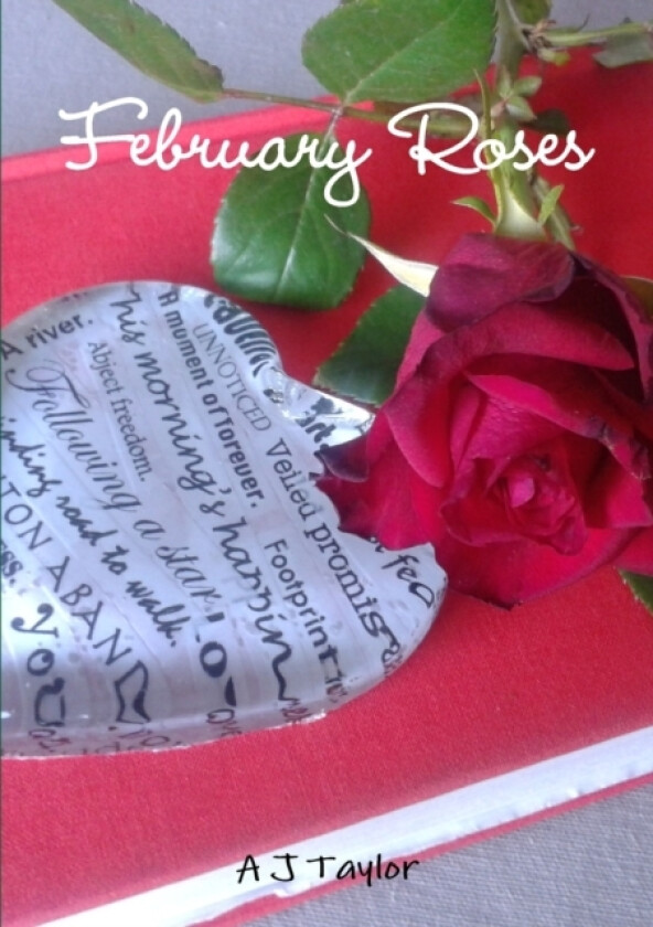 February Roses av A J Taylor (Paperback)