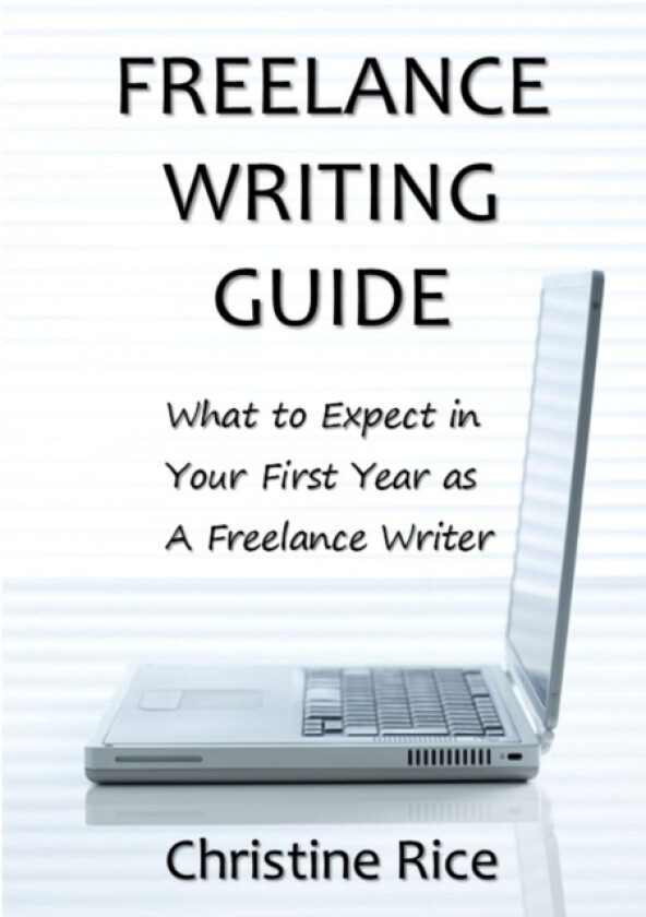 Freelance Writing Guide av Christine Rice (Paperback)