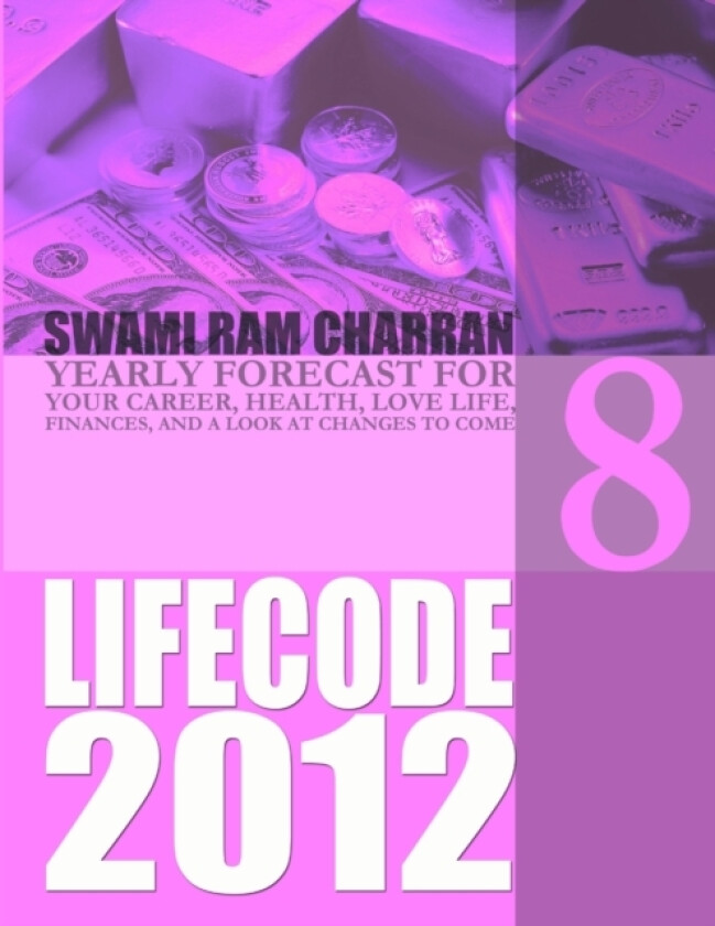 Life Code 8 Yearly Forecast for 2012 av SWAMI RAM CHARRAN (Paperback)