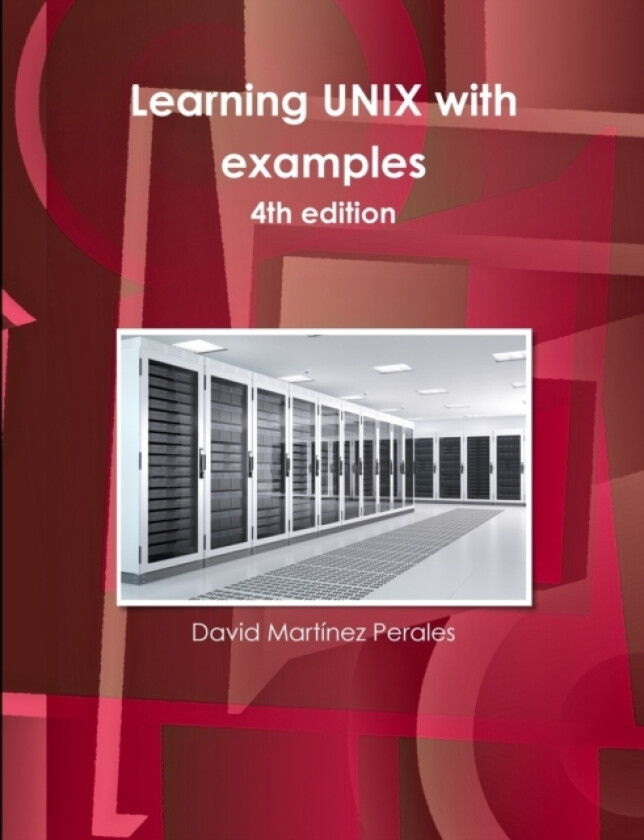 Learning UNIX with Examples av David Martinez Perales (Paperback)