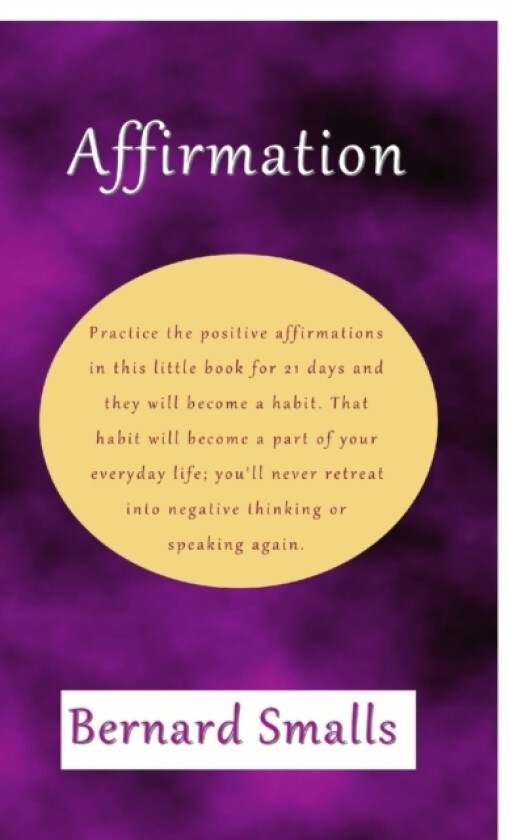 Affirmation! av Corporate Trainer Bernard Smalls (Paperback)