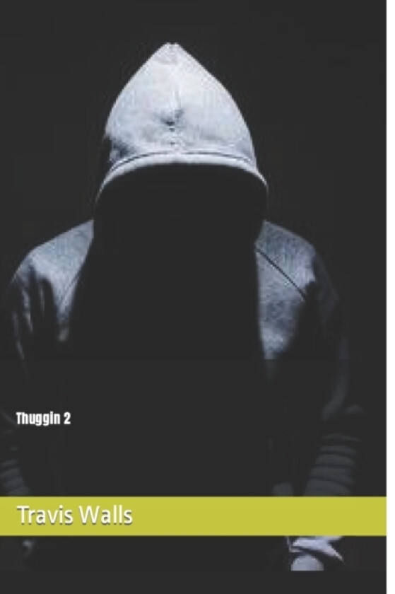 Thuggin 2 av Bill G Walls, Travis B Walls (Paperback)
