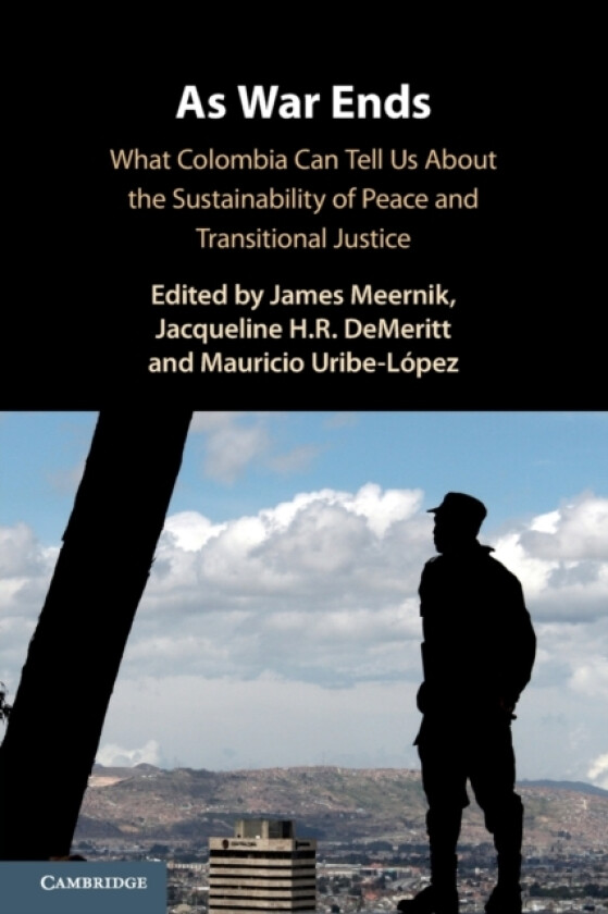 As War Ends av James Meernik, Jacqueline H.R. DeMeritt, Mauricio Uribe-Lopez (Paperback)