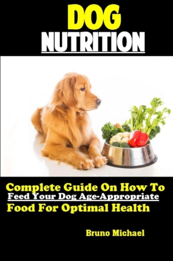 Dog Nutrition av Bruno Michael (Paperback)