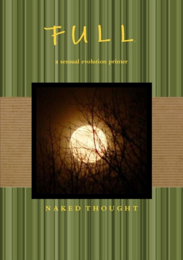 F U L L av Naked Thought (Paperback)