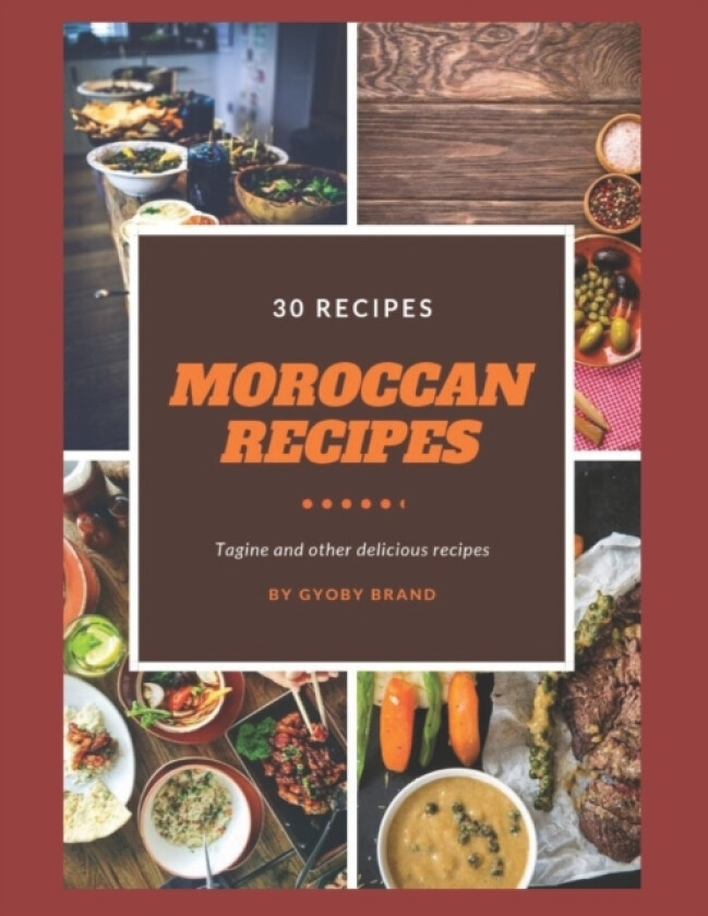 Moroccan recipes, Tagine and other delicious recipes av Gyoby Brand (Paperback)