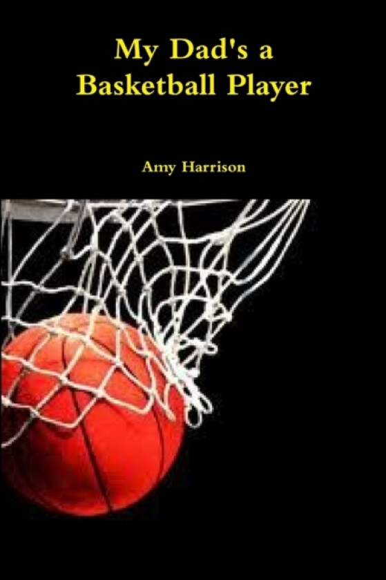 My Dad's a Basketball Player av Amy Harrison (Paperback)