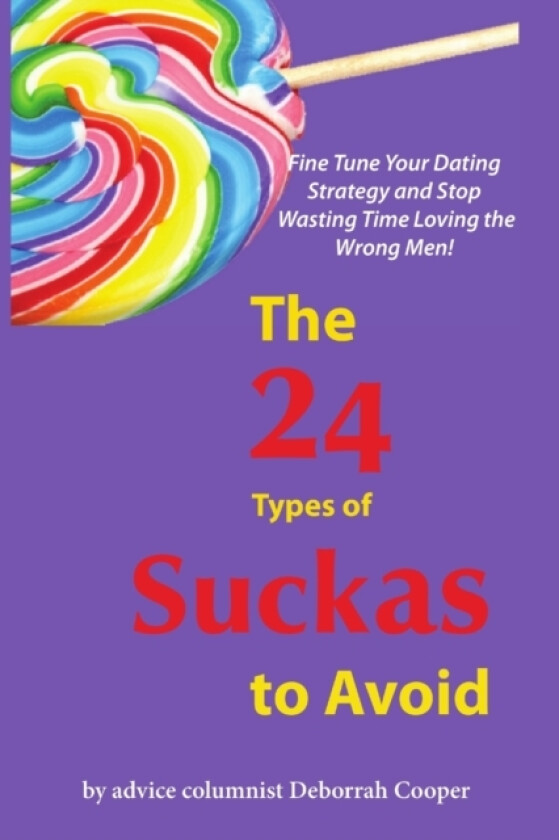 The 24 Types of Suckas to Avoid av Deborrah Cooper (Paperback)