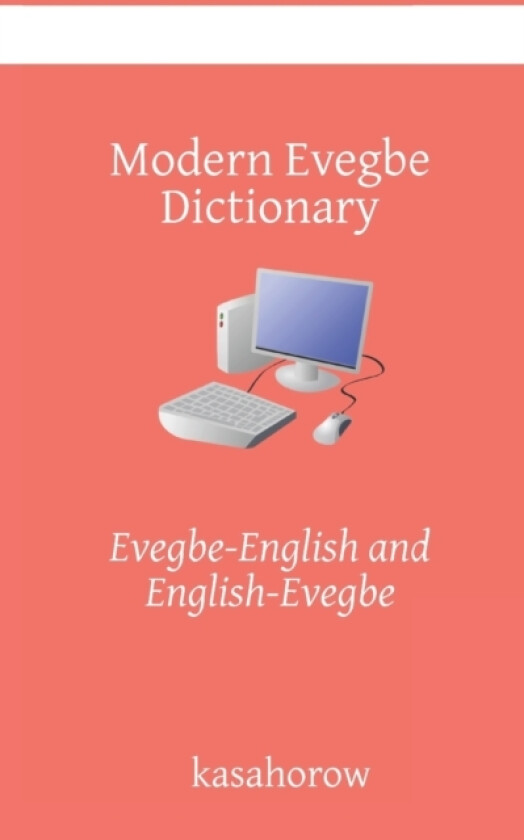 Modern Evegbe Dictionary av Kasahorow (Paperback)