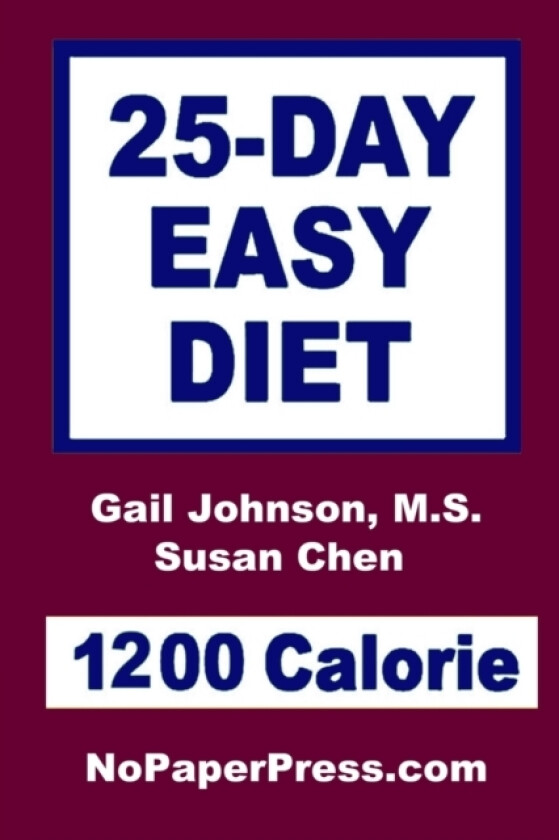 25-Day Easy Diet - 1200 Calorie av Gail Johnson (Paperback)