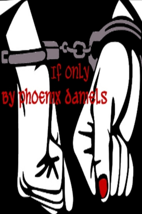 If Only av Phoenix Daniels (Paperback)