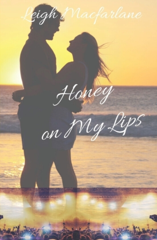 Honey on My Lips av Leigh MacFarlane (Paperback)