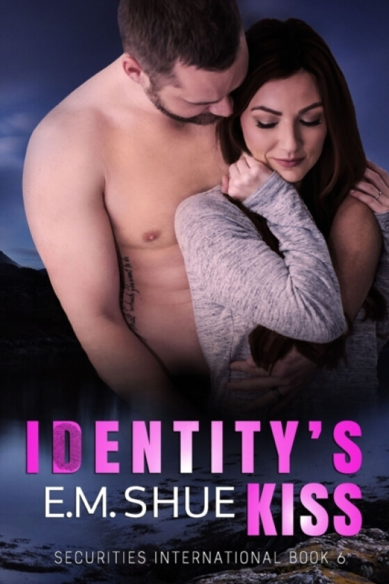 Identity's Kiss av E M Shue (Paperback)