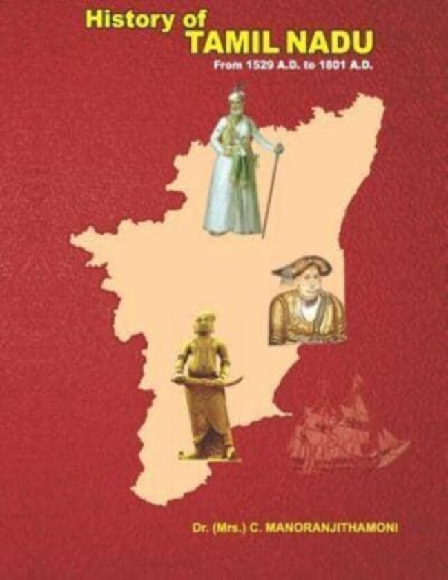 History of Tamil Nadu av C Manoranjithamoni (Paperback)