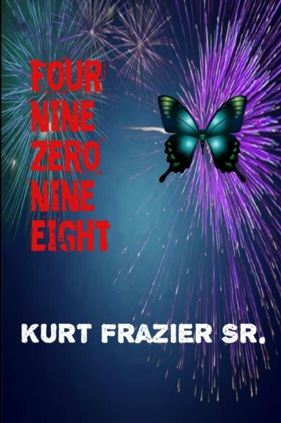 Four Nine Zero Nine Eight av Kurt Sr Frazier (Paperback)
