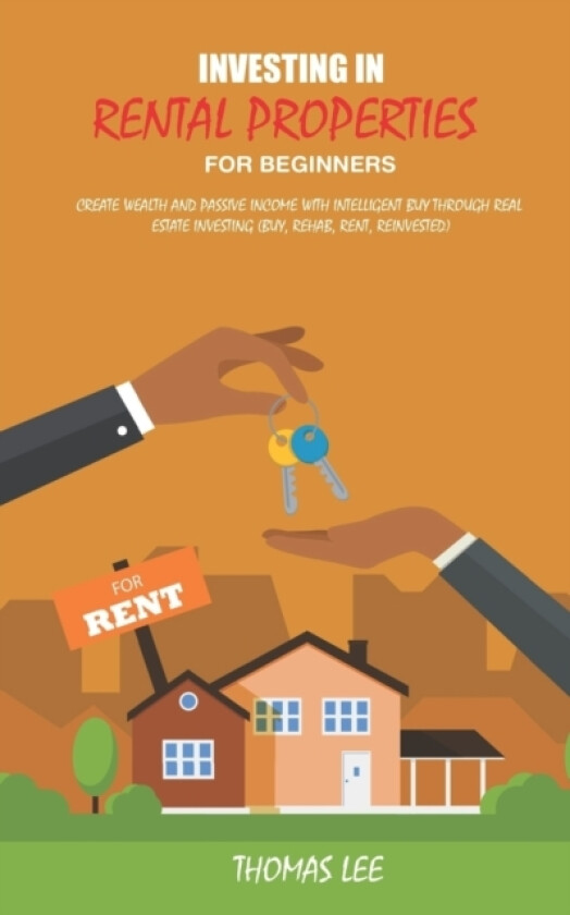 Investing in rental properties for beginners av Thomas Lee (Paperback)