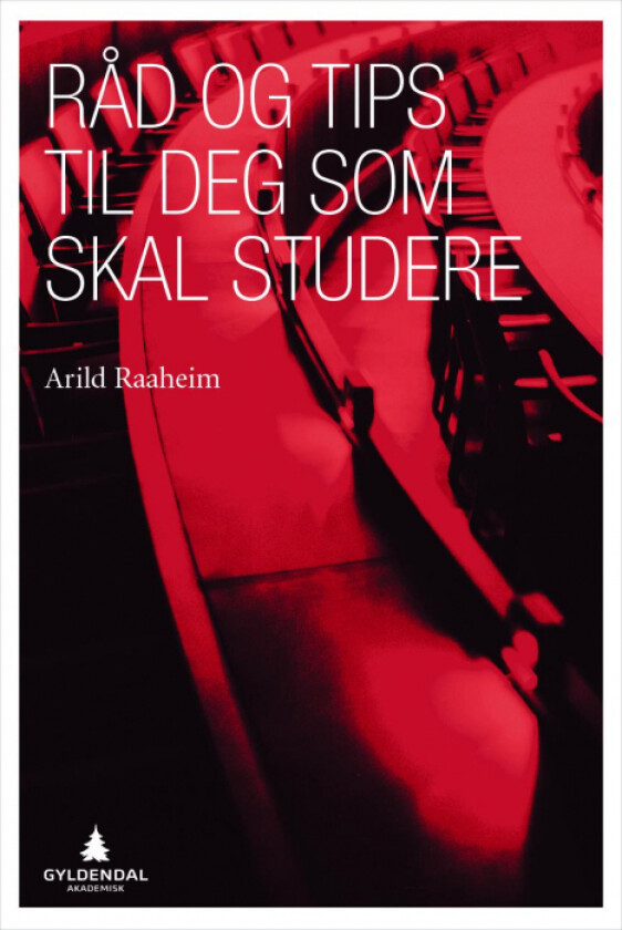 Råd og tips til deg som skal studere av Arild Raaheim