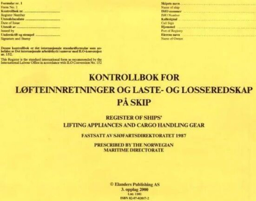 Kontrollbok for løfteinnretninger og laste- og losseredskap på skip = Register of ships&#039; lifting app