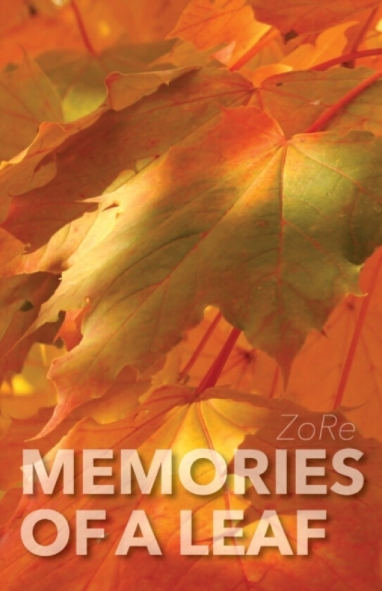 Memories of a Leaf av Zore (Paperback)
