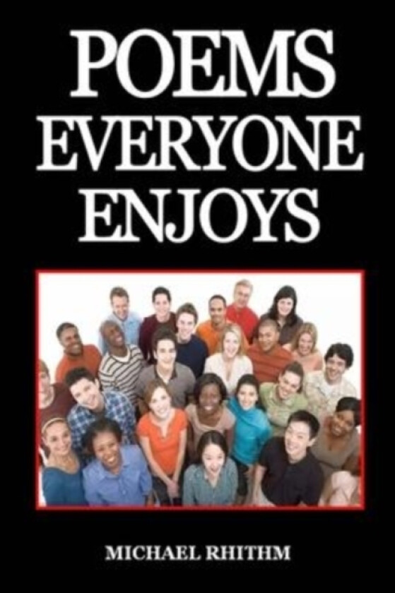 Poems Everyone Enjoys av Michael Rhithm (Paperback)