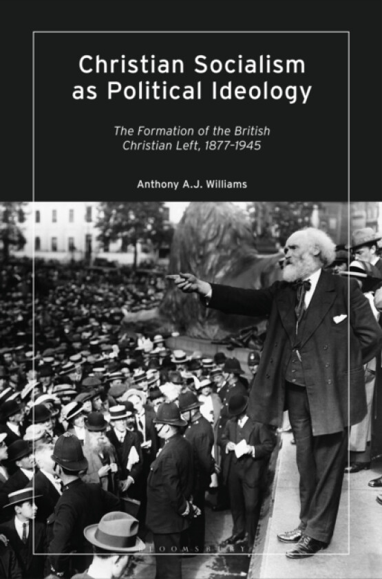 Christian Socialism as Political Ideology av Anthony A.J. Williams (Paperback)