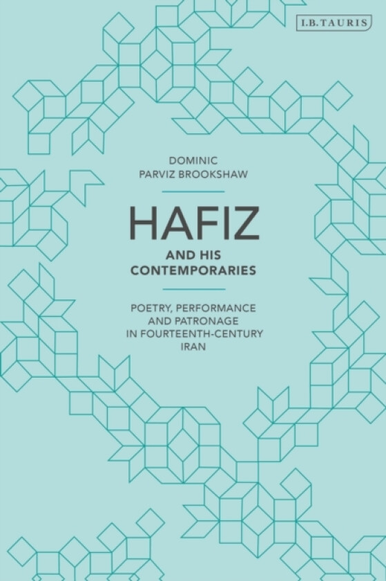 Hafiz and His Contemporaries av Dominic Parviz Brookshaw (Paperback)