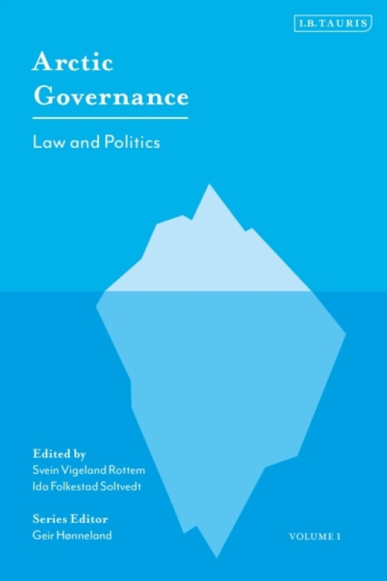 Arctic Governance: Volume 1 av Ida Folkestad Soltvedt, Svein Vigeland Rottem (Paperback)