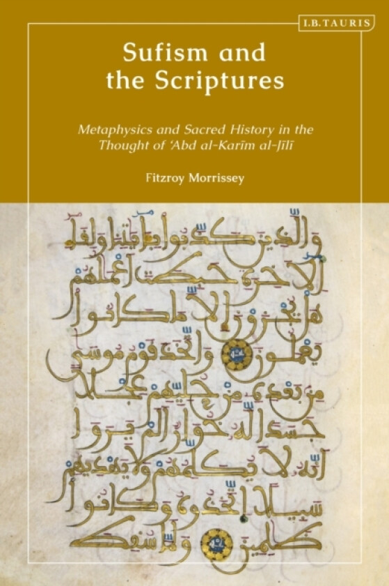 Sufism and the Scriptures av Fitzroy Morrissey (Hardcover)