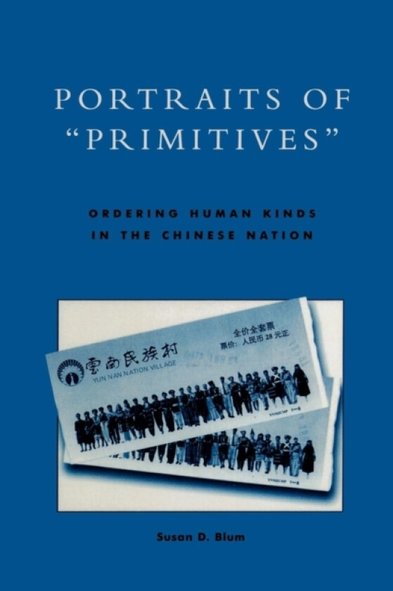 Portraits of 'Primitives' av Susan D. Blum (Paperback)