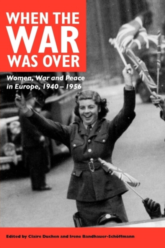 When the War Was Over av Claire Duchen, Irene Bandhauer-Schoffmann (Paperback)