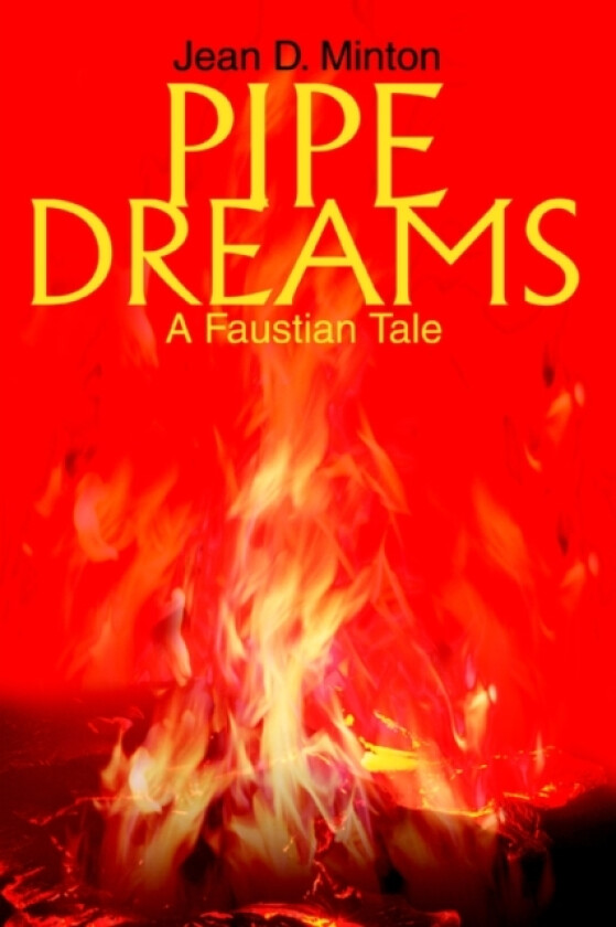 Pipe Dreams av Jean D Minton (Paperback)