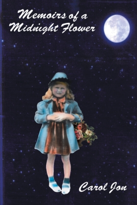 Memoirs of a Midnight Flower av Carol Jon (Paperback)