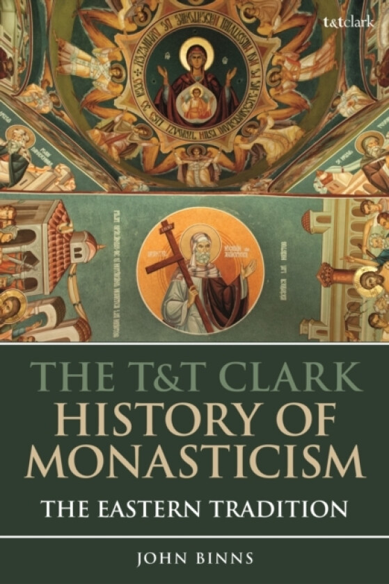 The T&T Clark History of Monasticism av Dr.John Binns (Paperback)