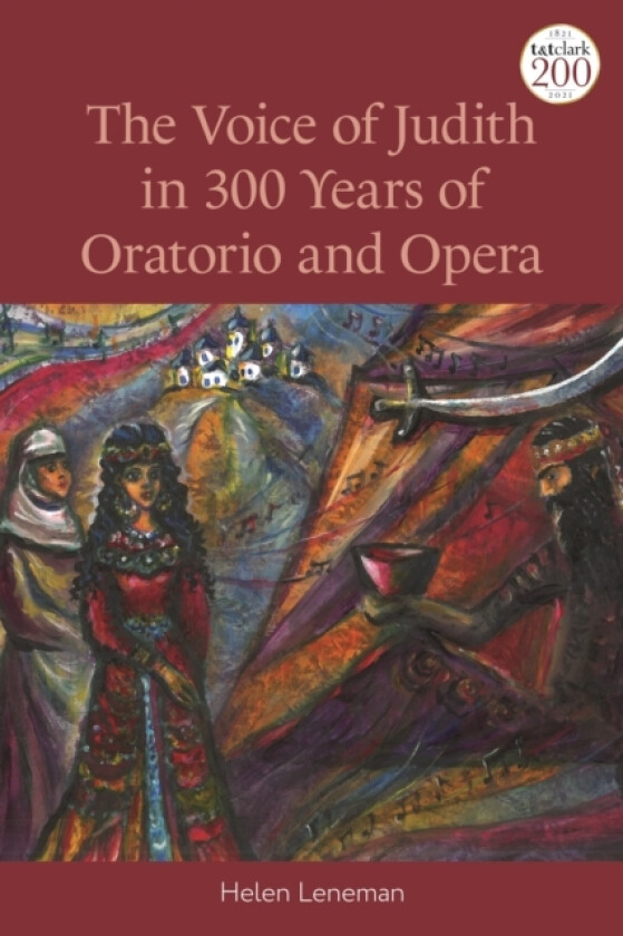 The Voice of Judith in 300 Years of Oratorio and Opera av Cantor Helen Leneman (Hardcover)