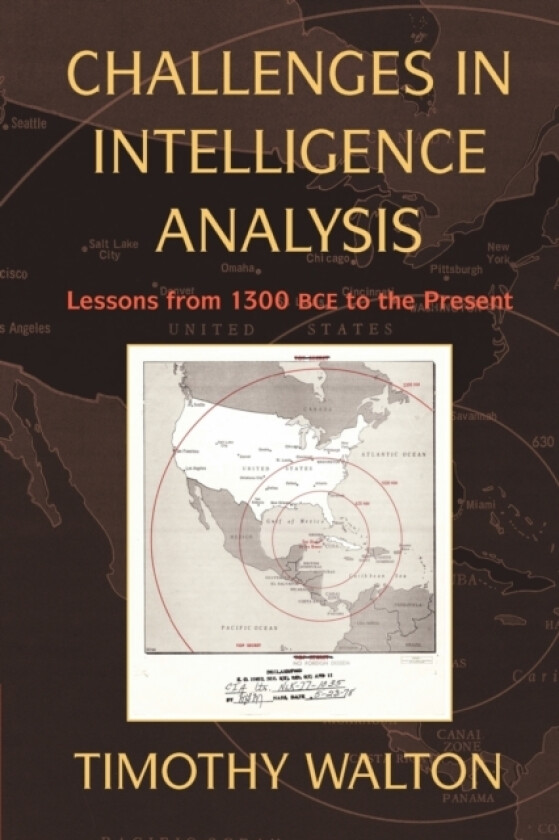 Challenges in Intelligence Analysis av Timothy Walton (Paperback)