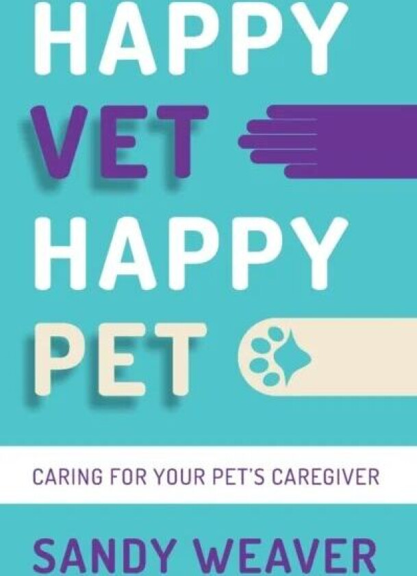 Happy Vet Happy Pet av Sandy Weaver