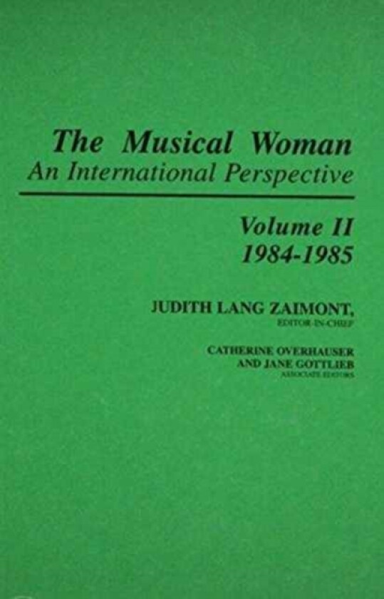 The Musical Woman av Judith Lang Zaimont (Hardcover)
