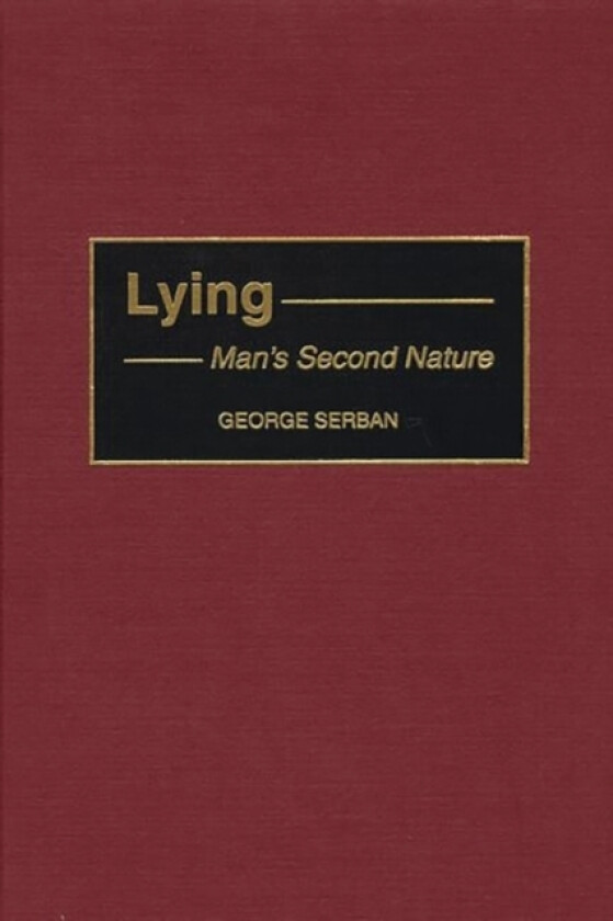 Lying av George Serban (Hardcover)