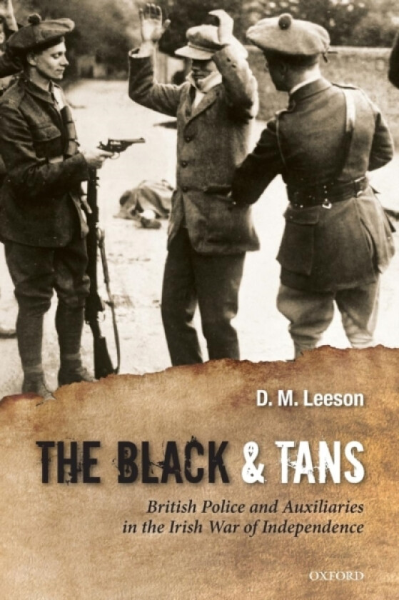 The Black and Tans av D.M. Leeson (Paperback)