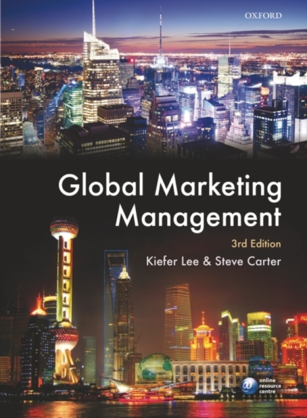 Global Marketing Management av Kiefer Lee, Steve Carter (Paperback)