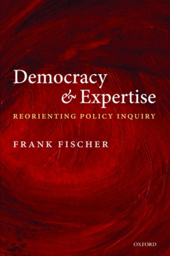 Democracy and Expertise av Frank Fischer (Paperback)