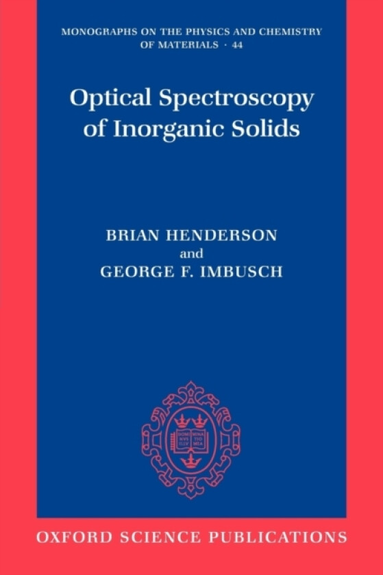 Optical Spectroscopy of Inorganic Solids av Brian Henderson, George Francis Imbusch (Paperback)