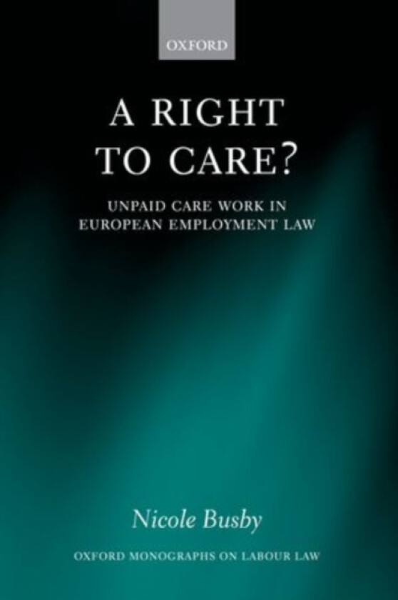 A Right to Care? av Nicole Busby (Hardcover)
