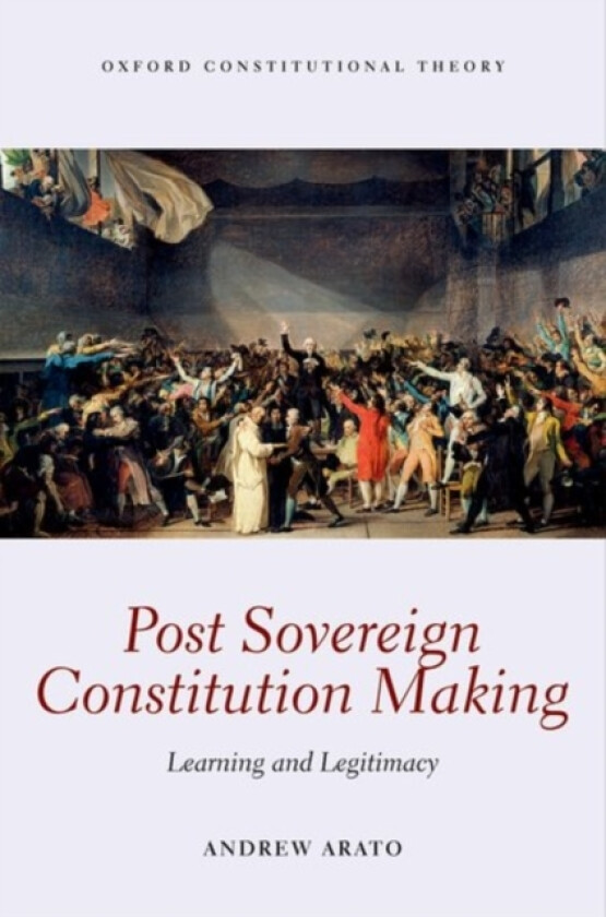 Post Sovereign Constitution Making av Andrew Arato (Hardcover)