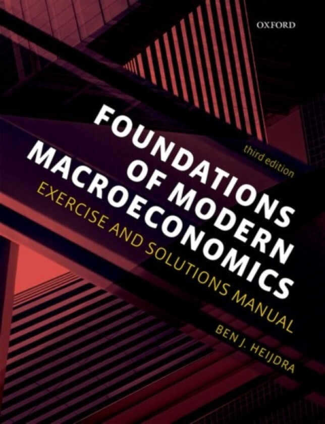 Foundations of Modern Macroeconomics av Ben J. Heijdra (Paperback)