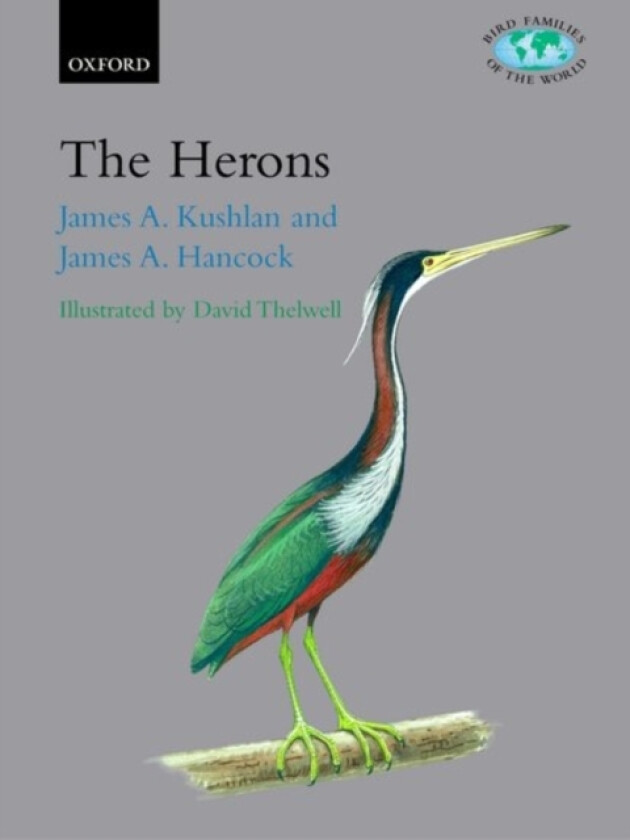 Herons av James A. Kushlan, James A. Hancock (Hardcover)