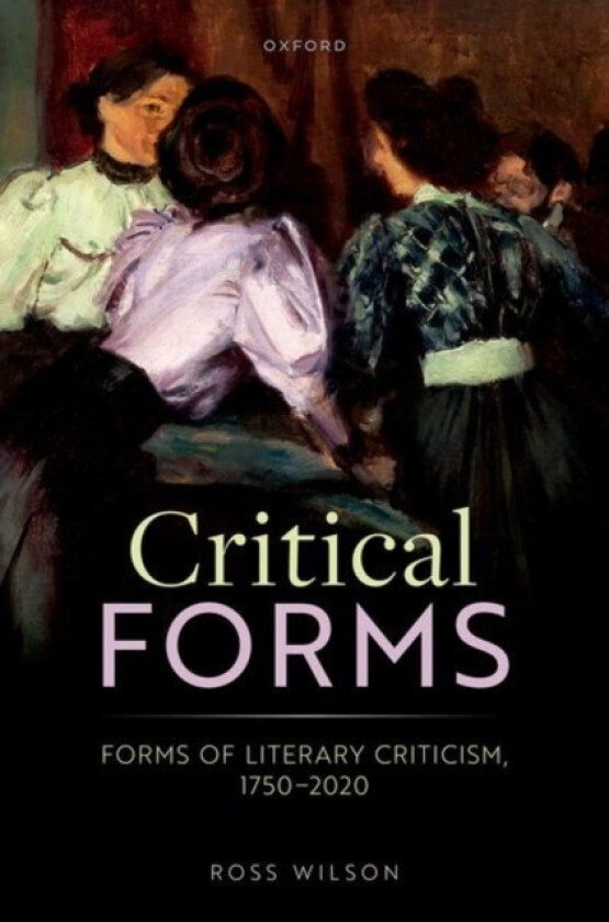 Critical Forms av Dr Ross Wilson (Hardcover)