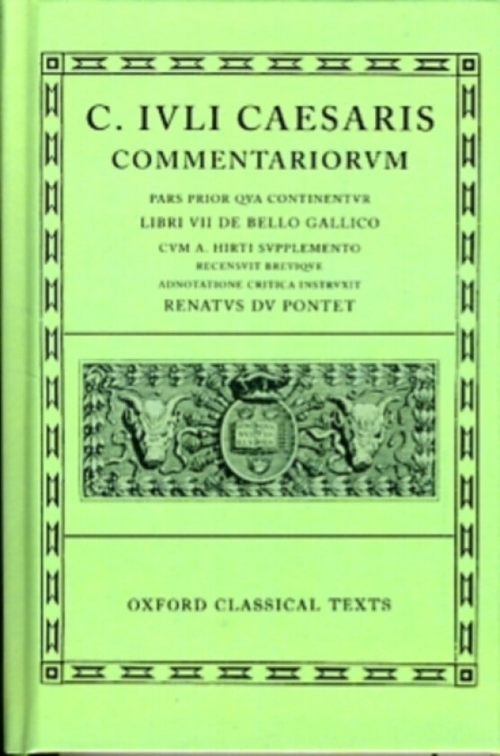 Caesar Commentarii. I. (Gallic War) av R.L.A. Du Pontet, R.L.A.Du Pontet (Hardcover)