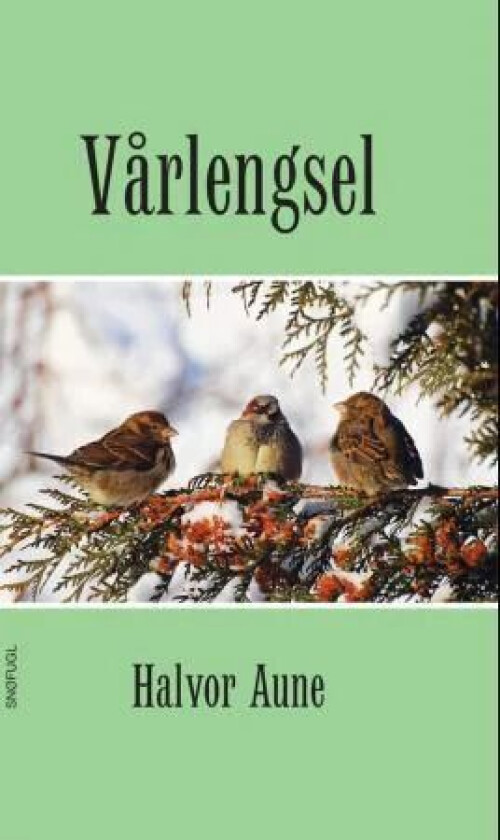 Vårlengsel av Halvor Aune