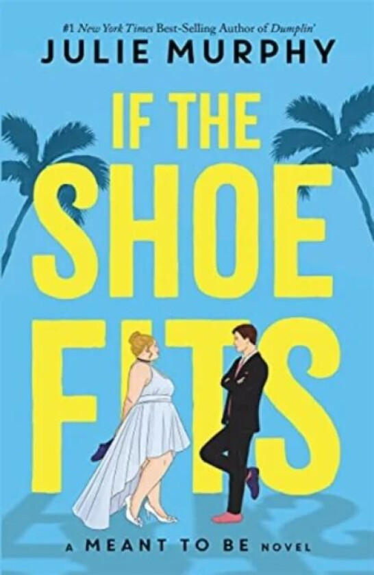 If the Shoe Fits av If the Shoe Fits Julie Murphy